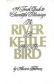 101272 The River The Kettle And The Bird: A Torah Guide To A Successful Marriage